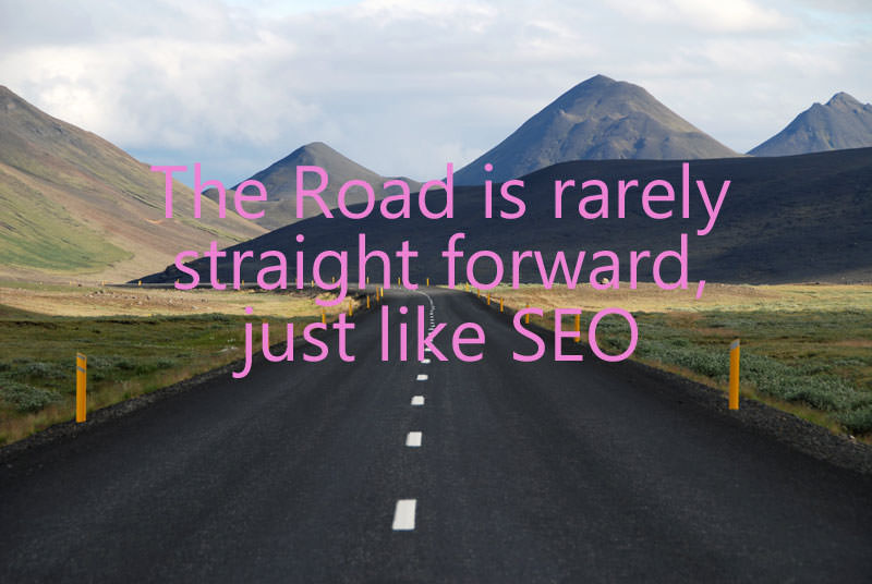 The SEO road is rarely straight forward